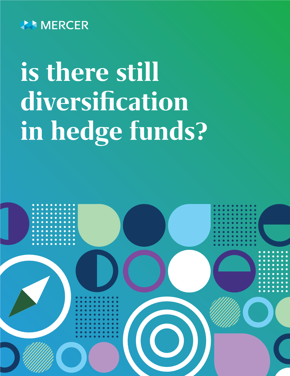 Is There Still Diversification in Hedge Funds? the COVID-19 Pandemic Has Swept the Globe Leaving No Asset Class Unaffected