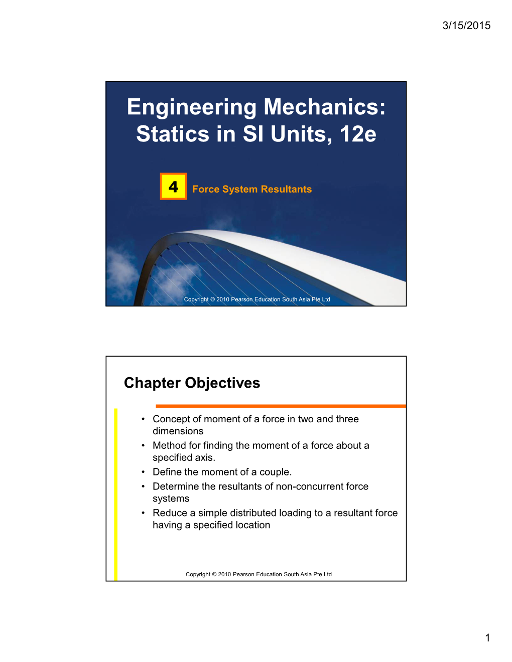 Engineering Mechanics: Statics in SI Units, 12E