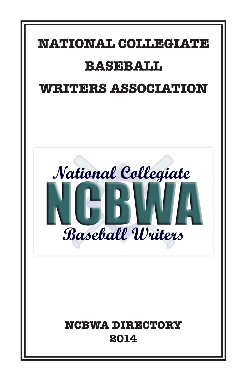 2014 NCBWA Direction