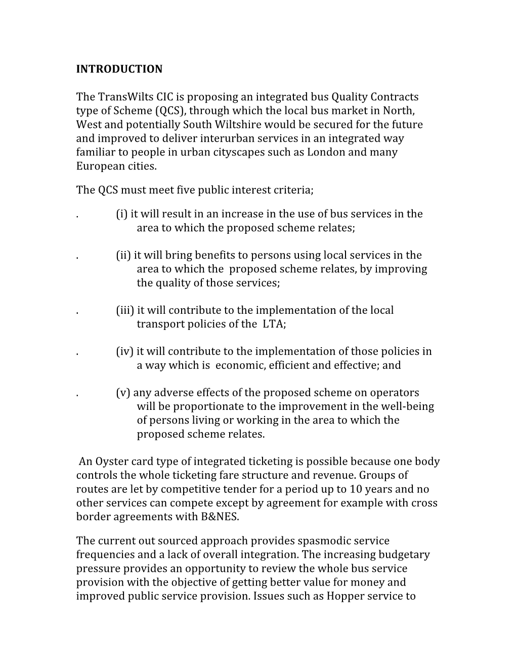 INTRODUCTION the Transwilts CIC Is Proposing an Integrated Bus