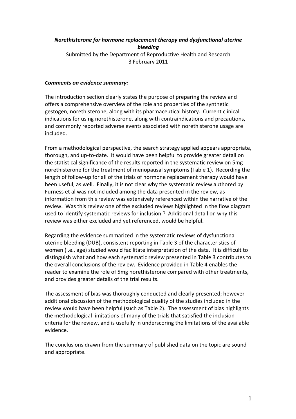 1 Norethisterone for Hormone Replacement Therapy and Dysfunctional Uterine Bleeding Submitted by the Department of Re