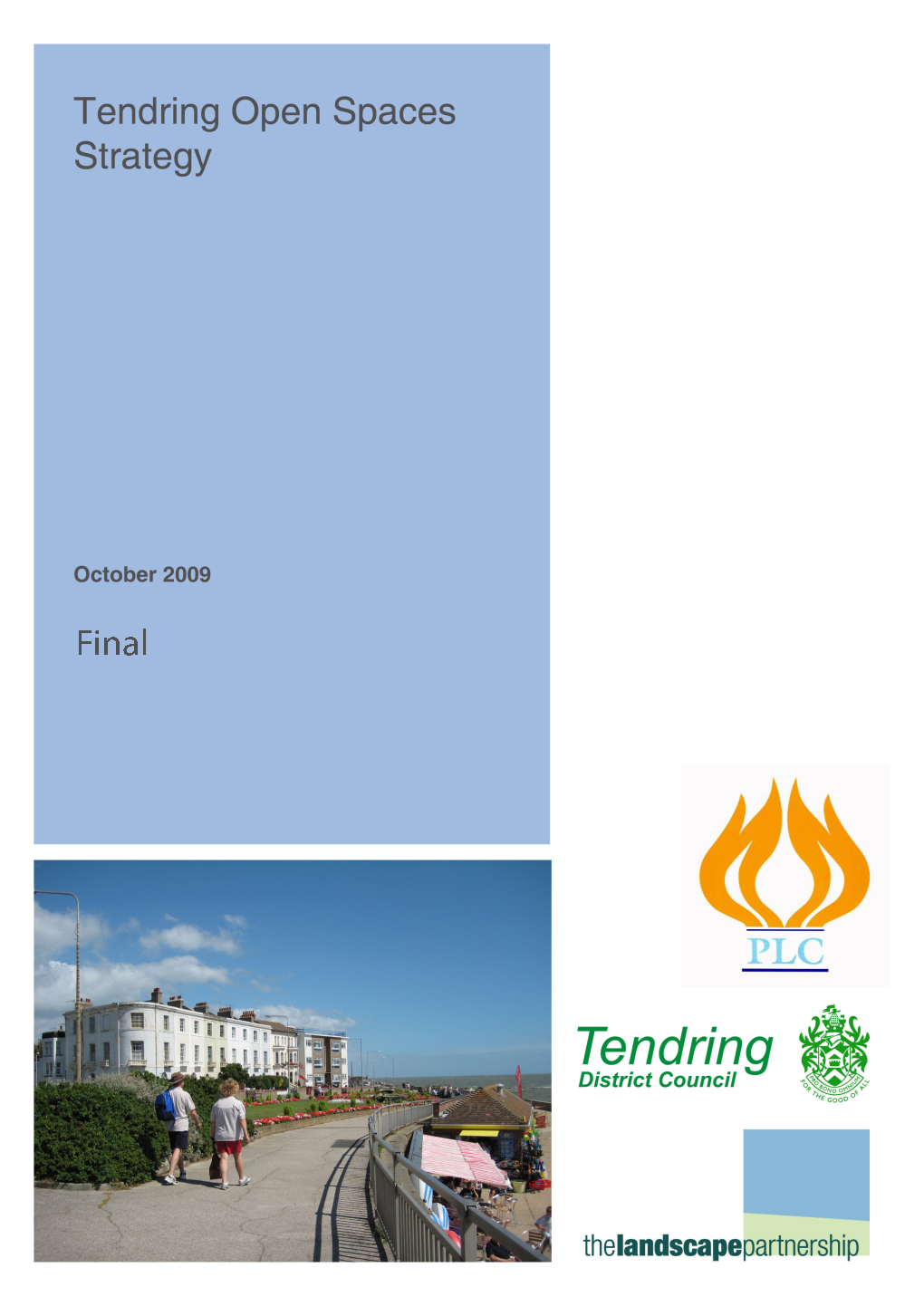 Open Spaces Strategy • Consultation with the Community and Key Stakeholders • Final Report