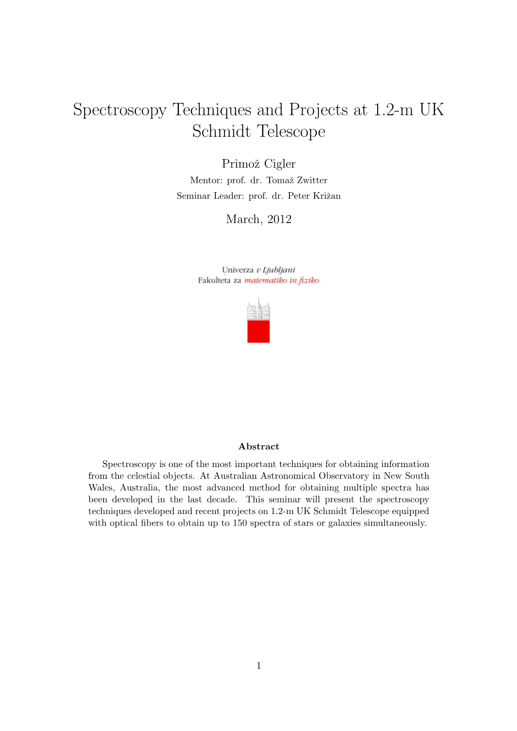 Spectroscopy Techniques and Projects at 1.2-M UK Schmidt Telescope