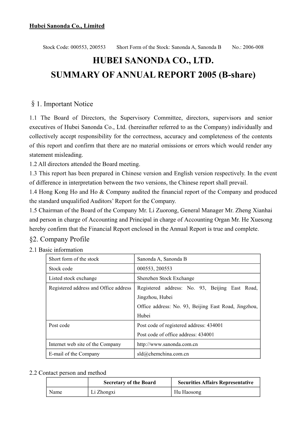 HUBEI SANONDA CO., LTD. SUMMARY of ANNUAL REPORT 2005 (B-Share)