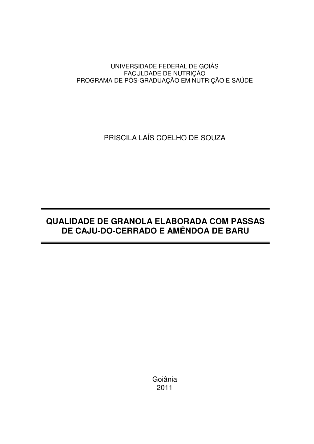 Qualidade De Granola Elaborada Com Passas De Caju-Do-Cerrado E Amêndoa De Baru