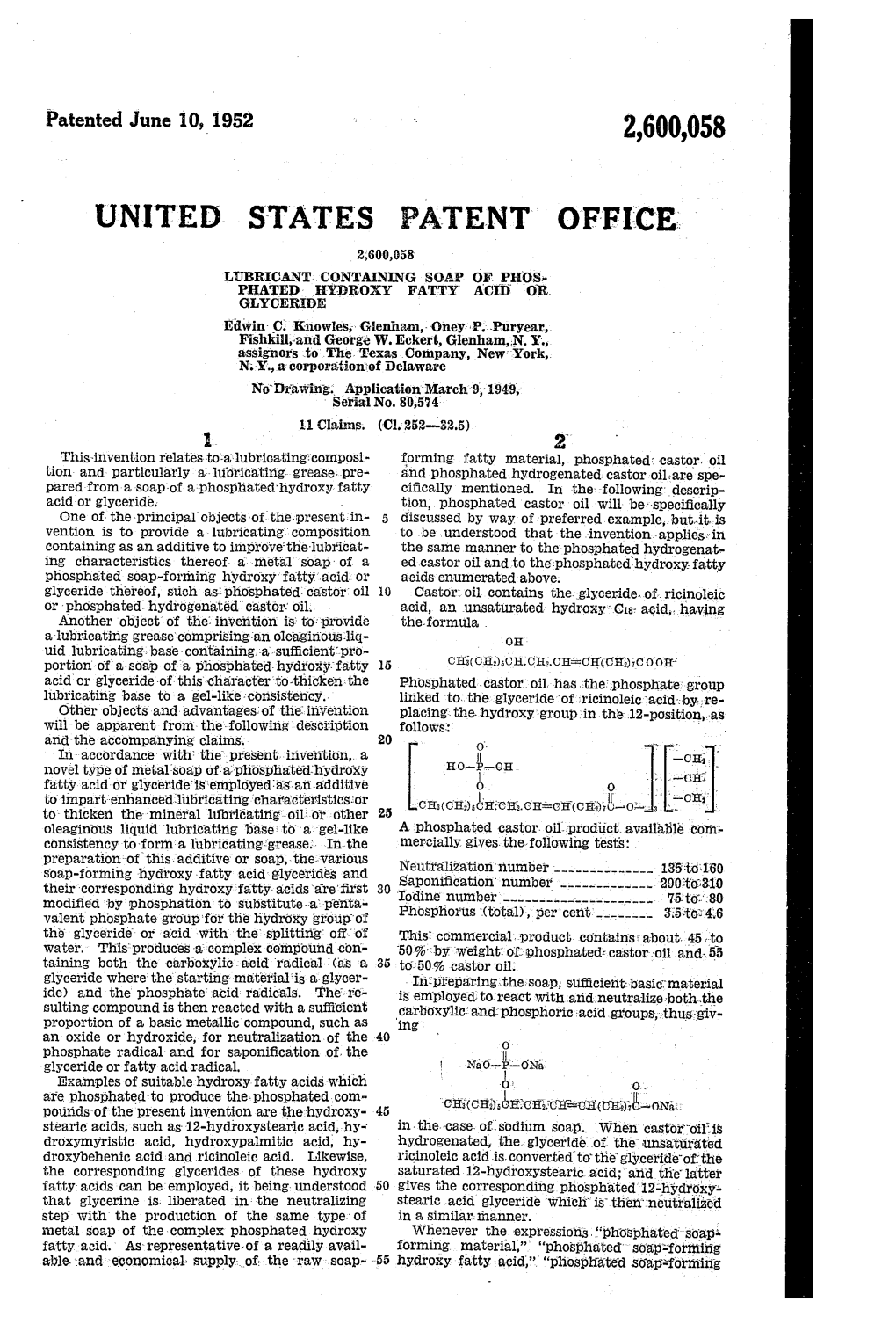 United States Patent Office 2,600,058 Lubricant Containing Soap of Phos Phated: Hydroxy Fatty Acid Or