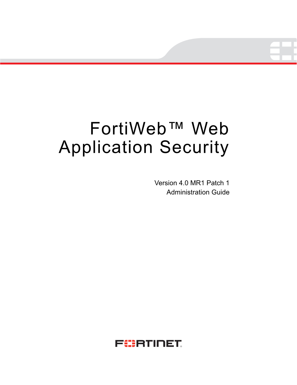 Fortiweb Administration Guide V4.0.1 Revision 5