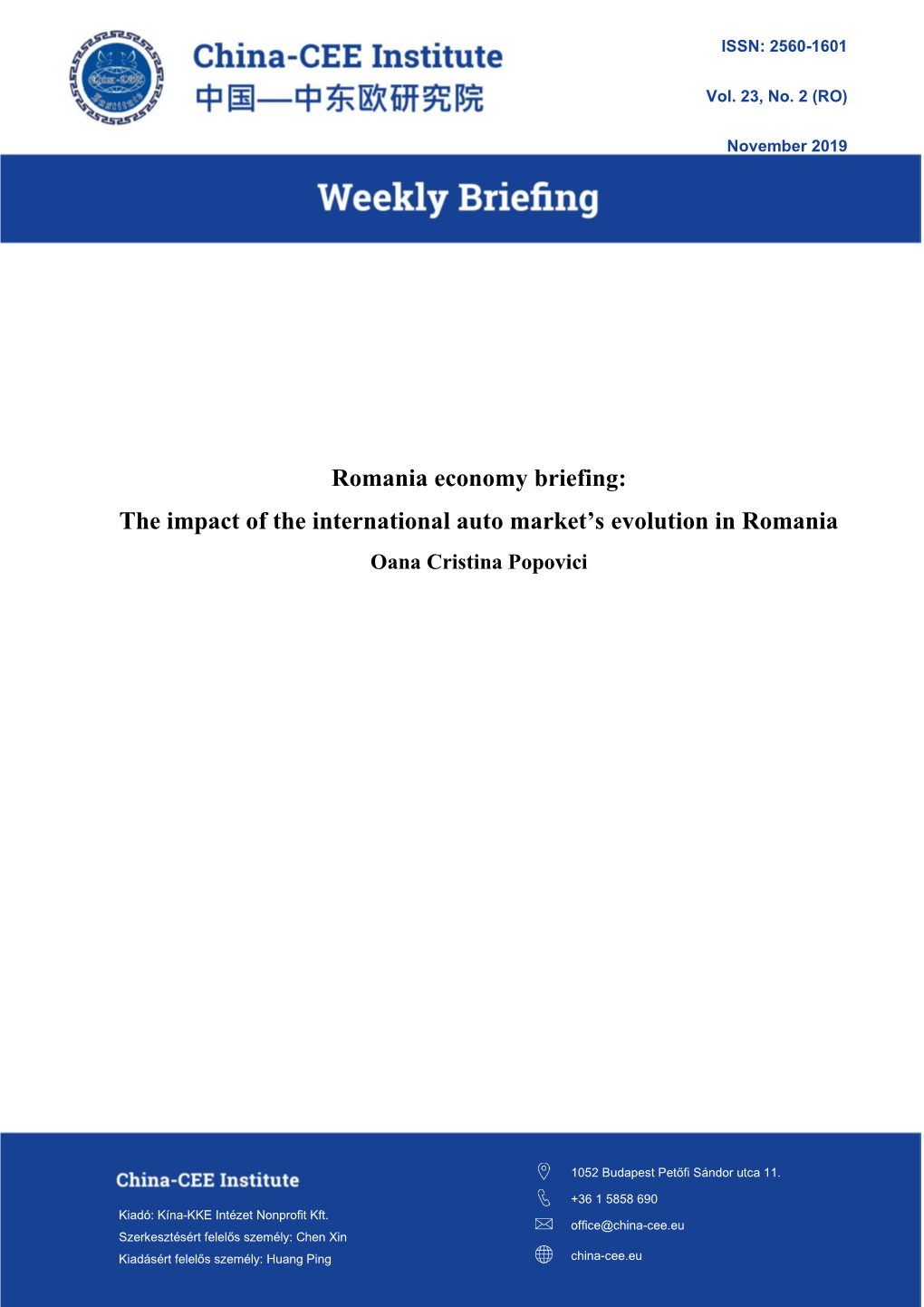 Romania Economy Briefing: the Impact of the International Auto Market’S Evolution in Romania Oana Cristina Popovici