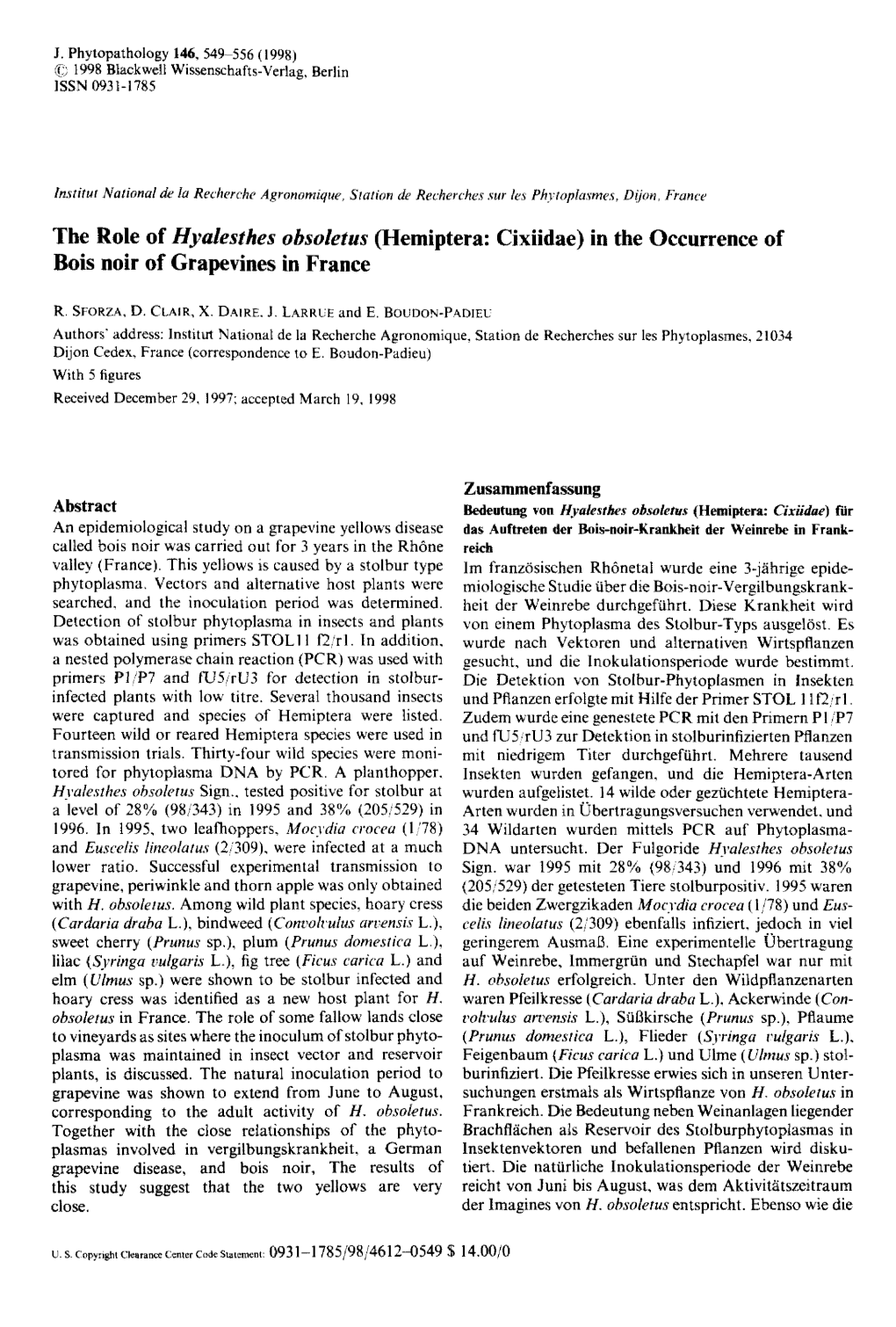 The Role of Hyalesthes Obsoletus (Hemiptera: Cixiidae) in the Occurrence of Bois Noir of Grapevines in France