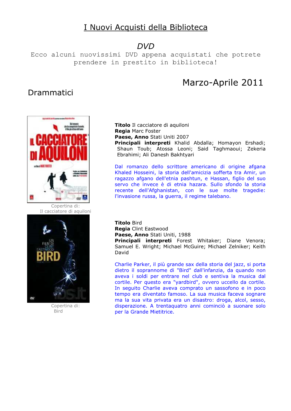 Marzo-Aprile 2011 Drammatici