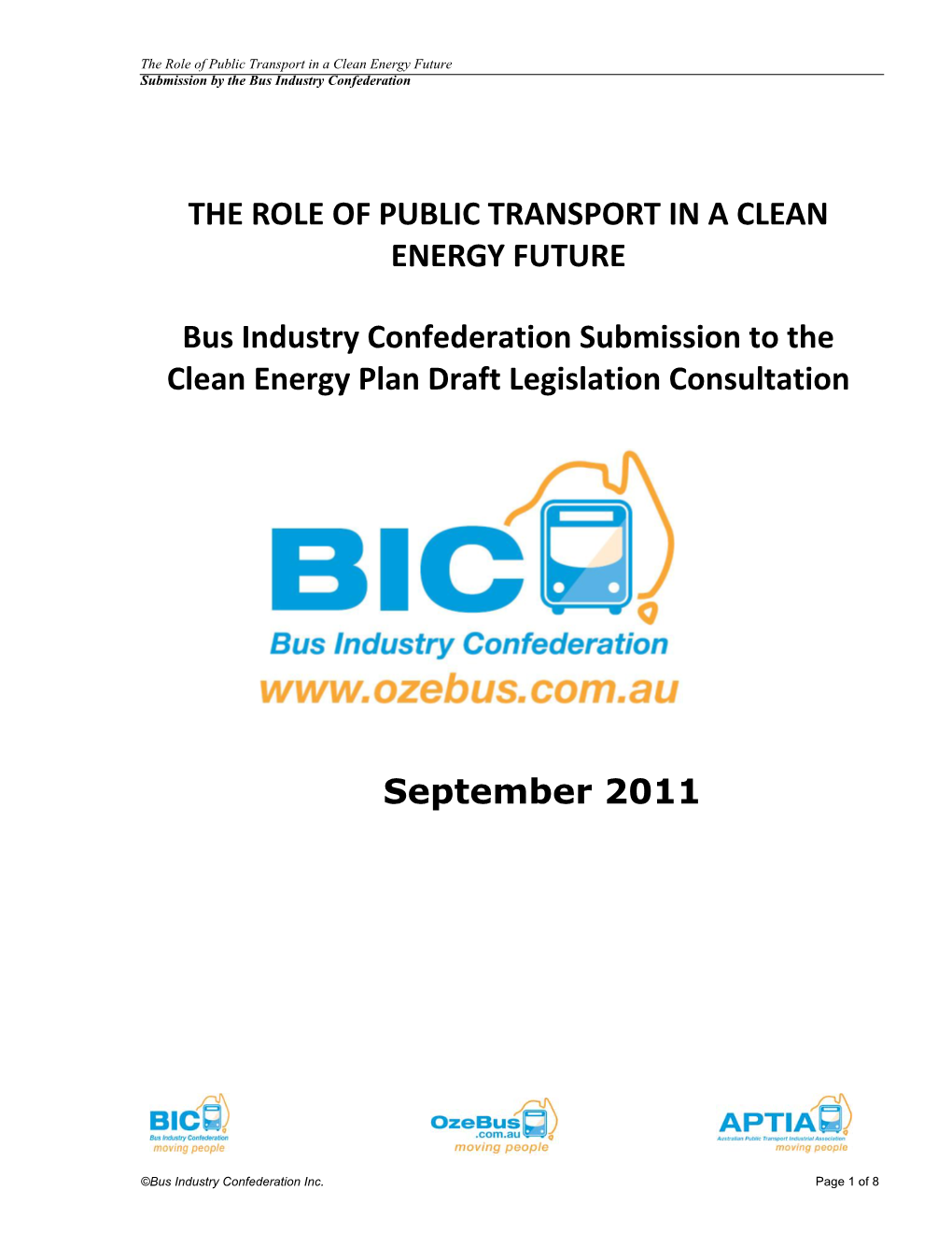 The Role of Public Transport in a Clean Energy Future Submission by the Bus Industry Confederation