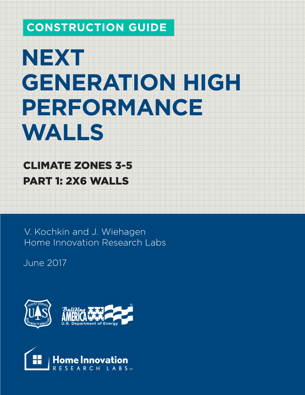 Construction Guide: Next Generation High Performance Walls