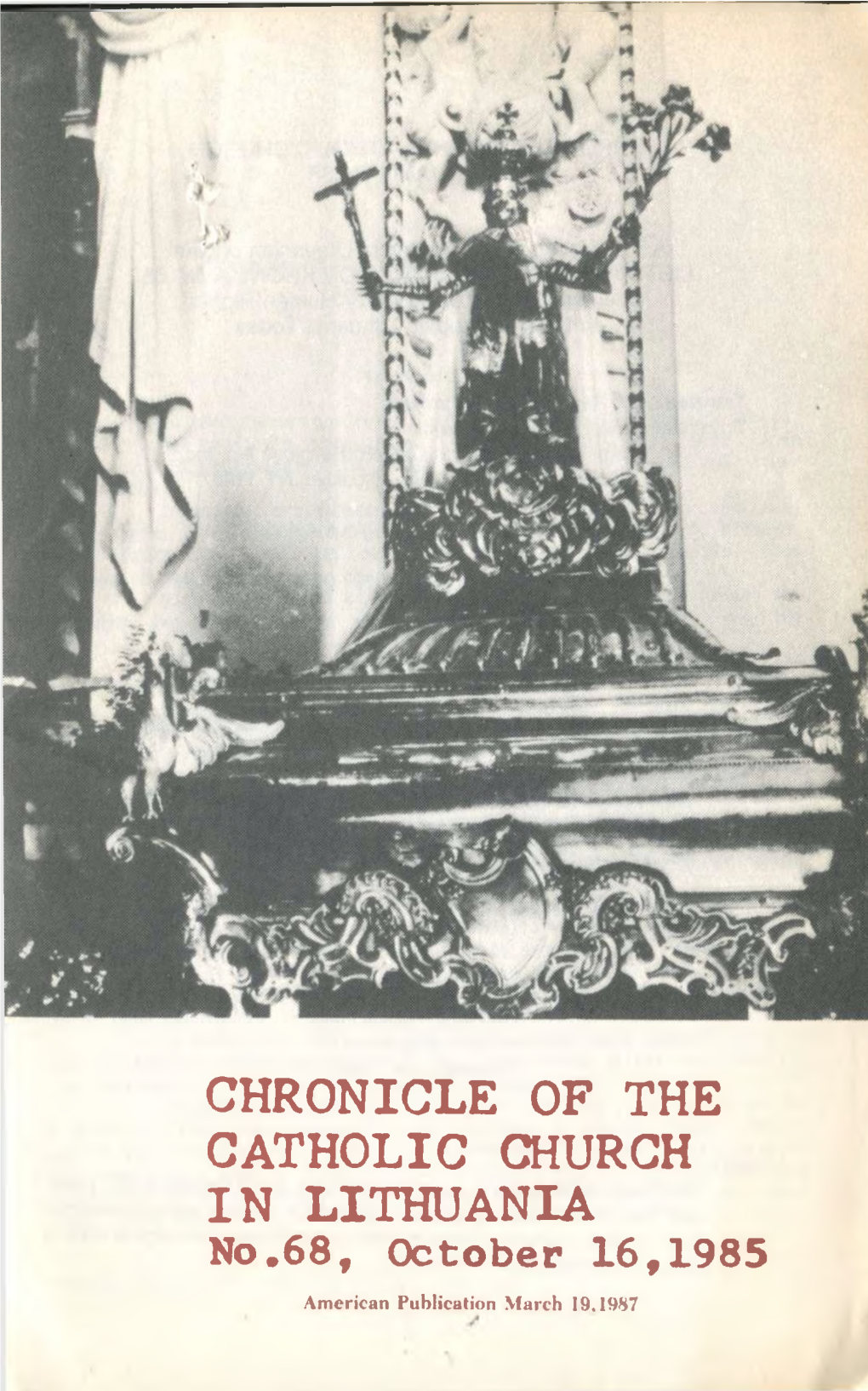 CHRONICLE of the CATHOLIC CHURCH in LITHUANIA No.68, October 16,1985