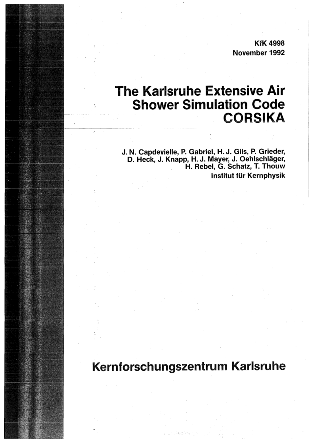 The Karlsruhe Extensive Air Shower Simulation Code CORSIKA