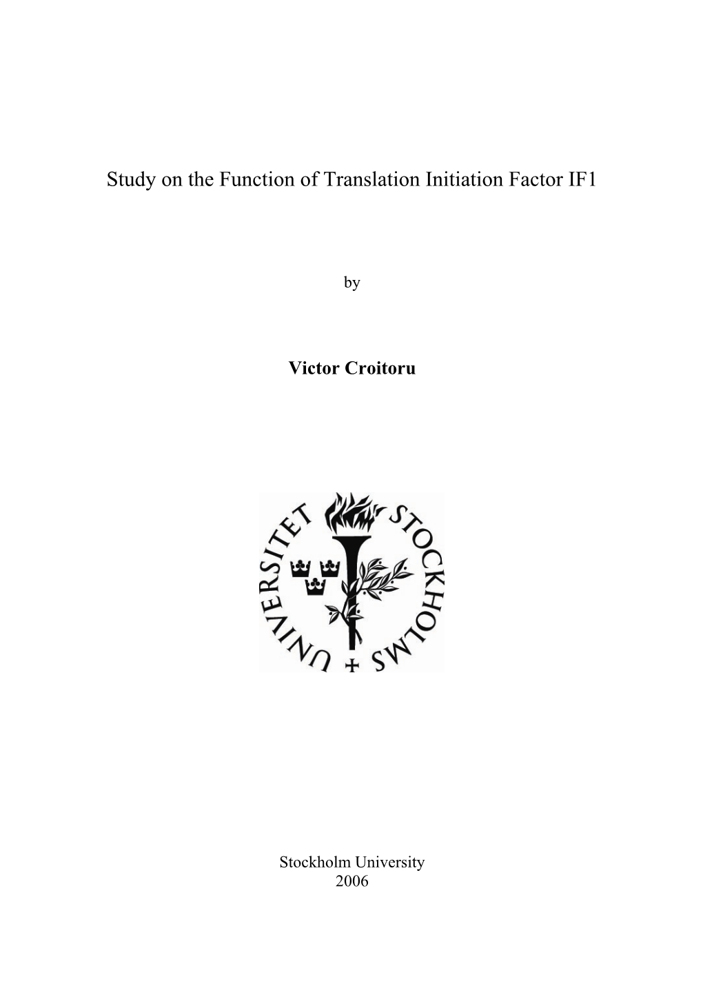 Study on the Function of Translation Initiation Factor IF1