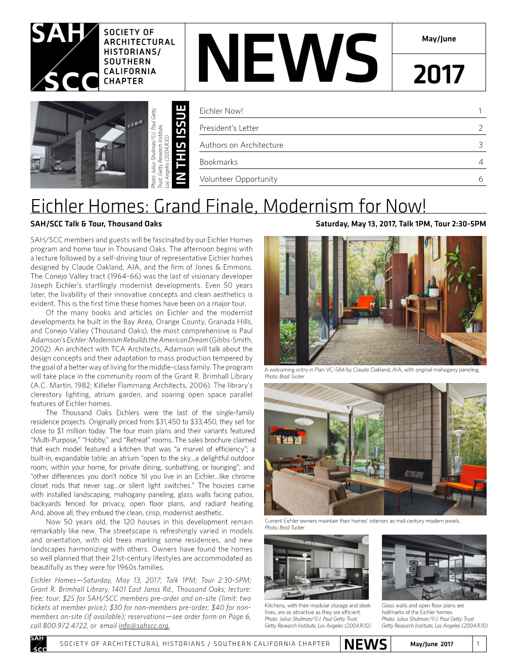 Eichler Homes: Grand Finale, Modernism for Now! SAH/SCC Talk & Tour, Thousand Oaks Saturday, May 13, 2017, Talk 1PM, Tour 2:30-5PM