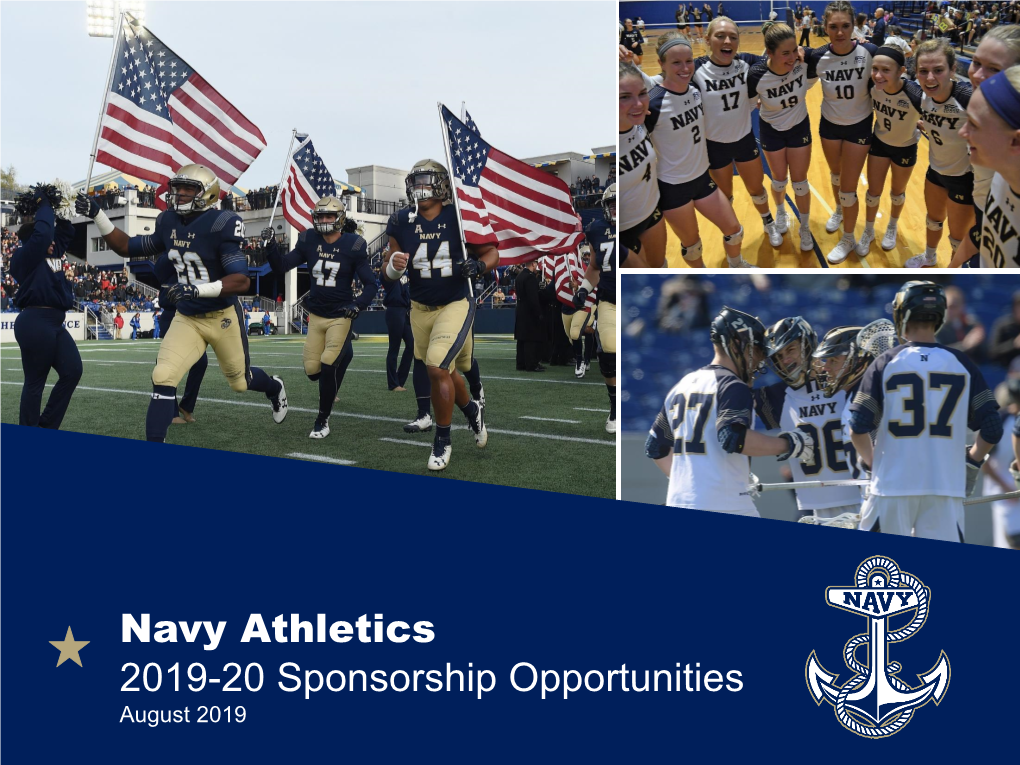 Navy Athletics 2019-20 Sponsorship Opportunities August 2019 United States Naval Academy