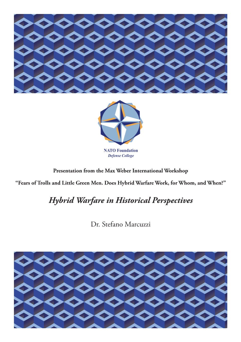 Hybrid Warfare in Historical Perspectives