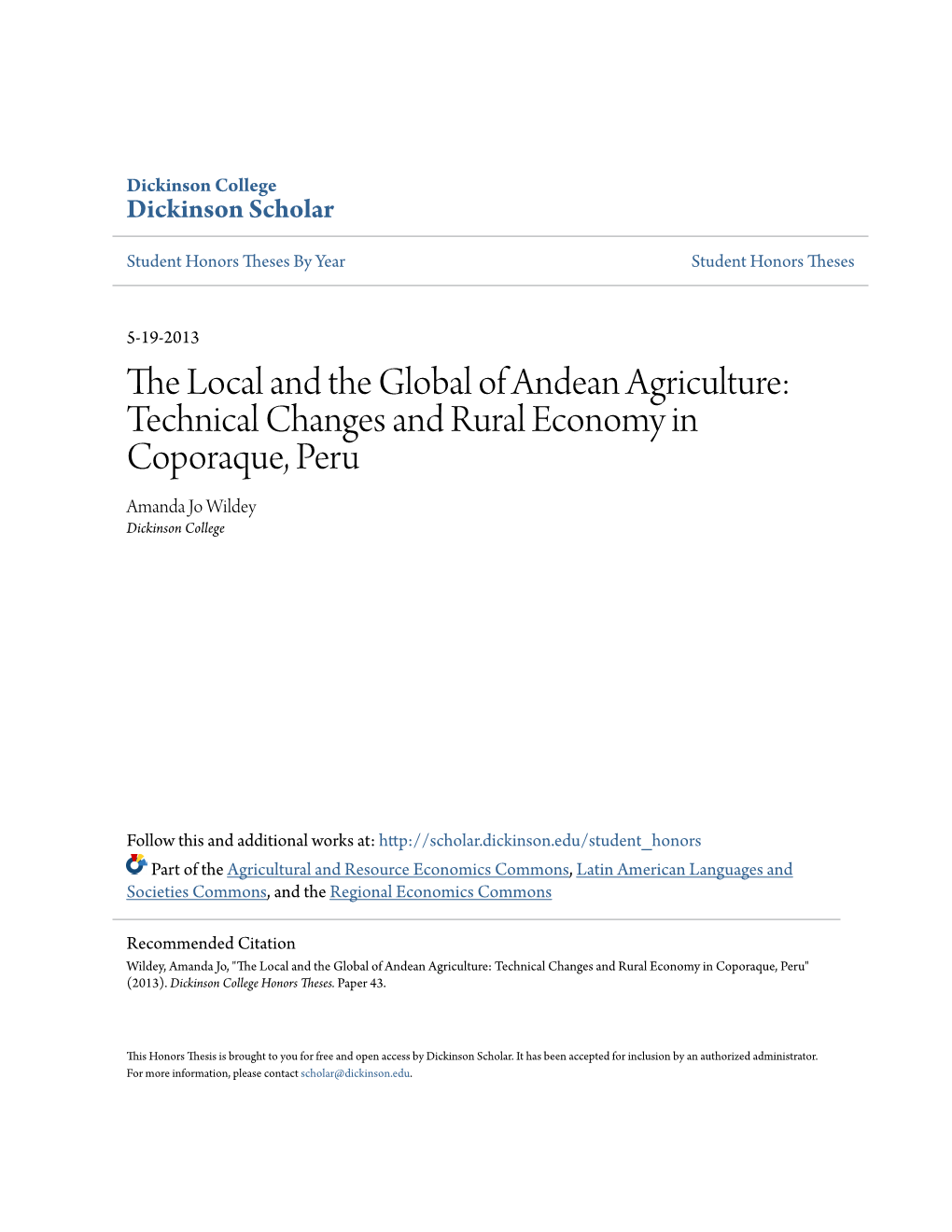 The Local and the Global of Andean Agriculture: Technical Changes and Rural Economy in Coporaque, Peru Amanda Jo Wildey Dickinson College