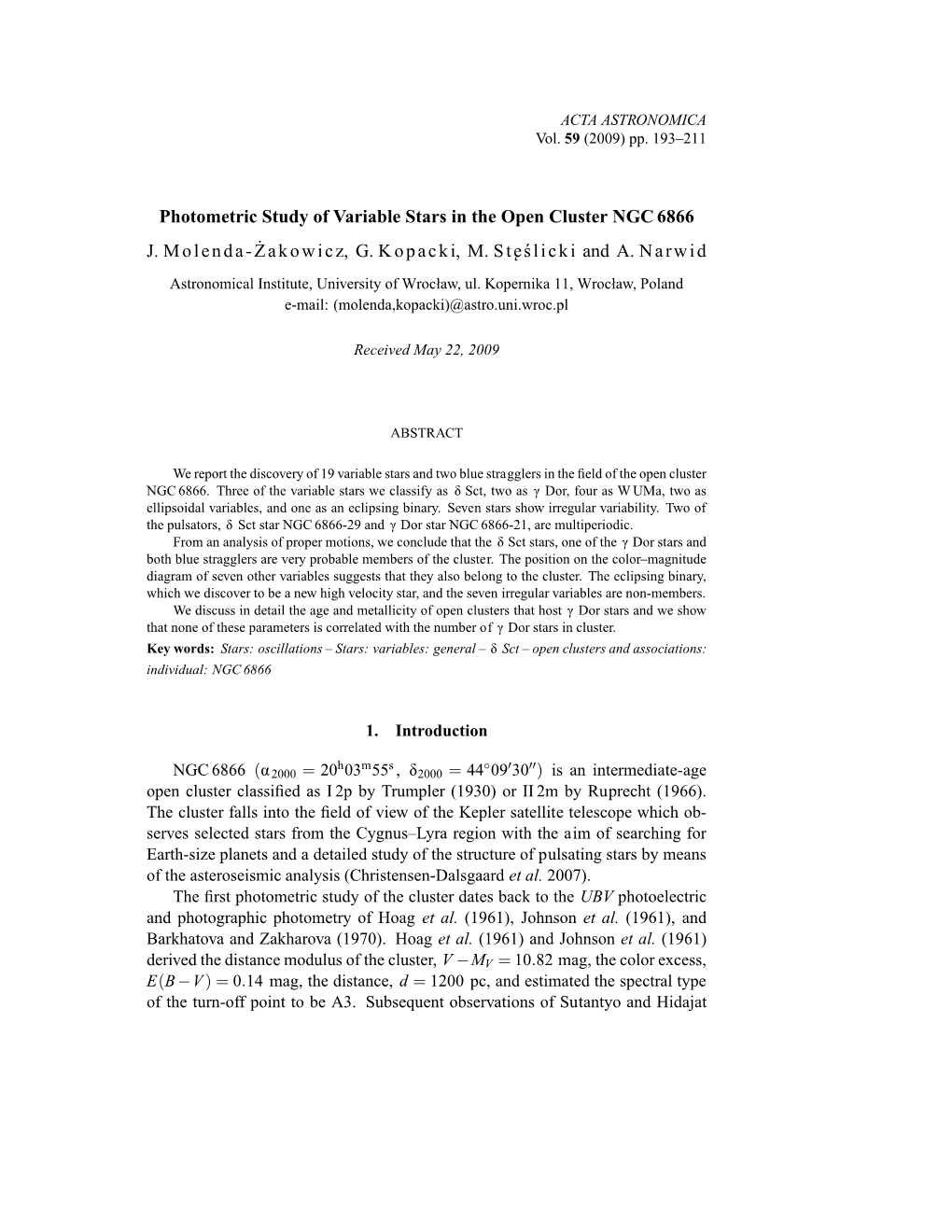 Photometric Study of Variable Stars in the Open Cluster NGC 6866 J.Molenda-Zakowicz,˙ G.Kopacki, M.St˛Eslicki´ and A.Narwid