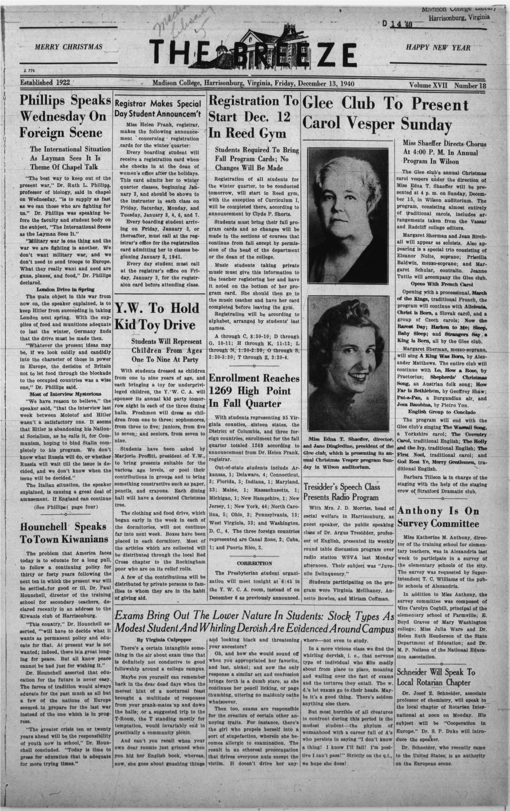 December 13, 1940 Volume Xvn Number 18 Phillips Speaks Registrar Makes Special Registration to Glee Club to Present Wednesday on Day Student Announcem't Start Dec