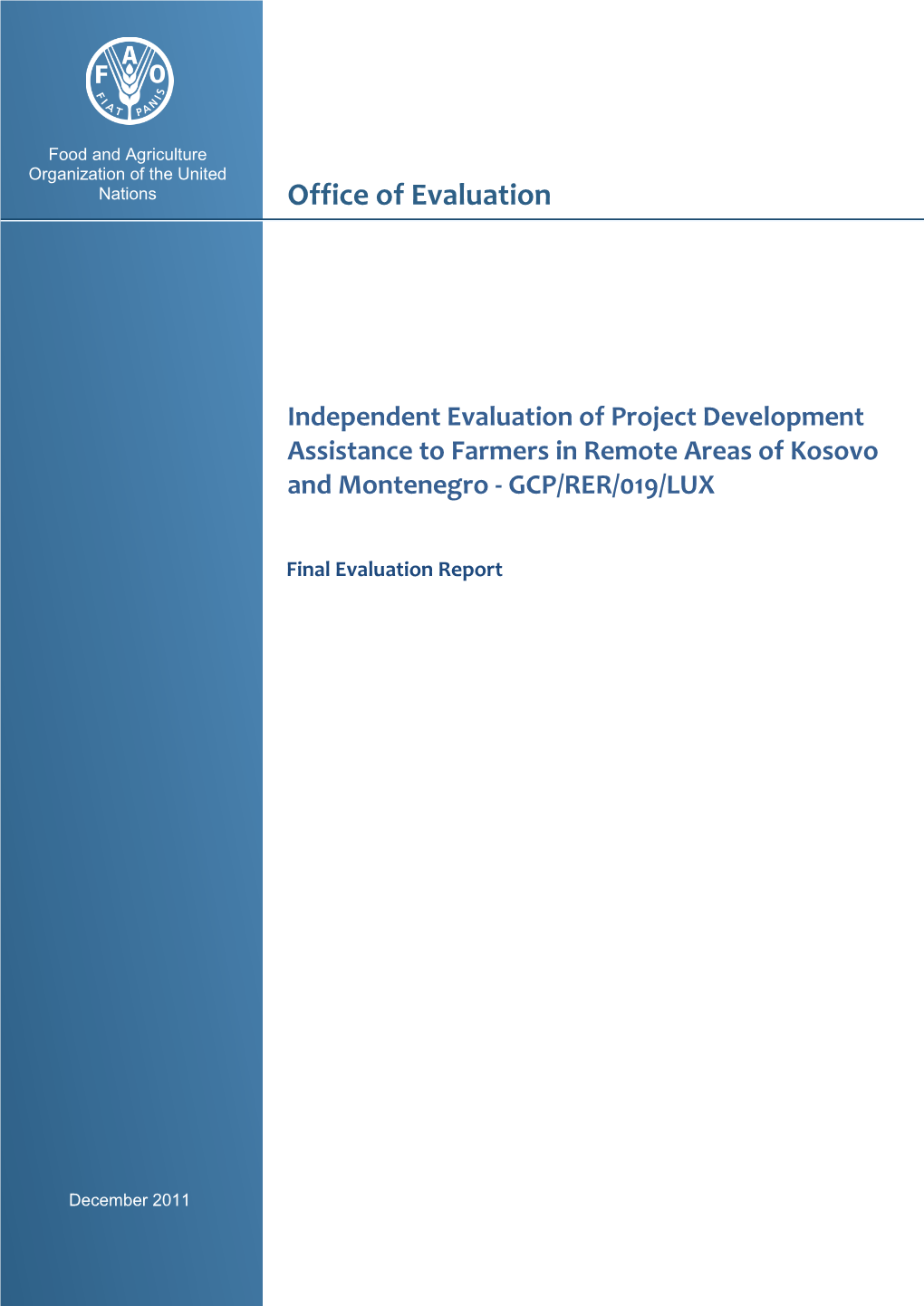 Independent Evaluation of Project Development Assistance To