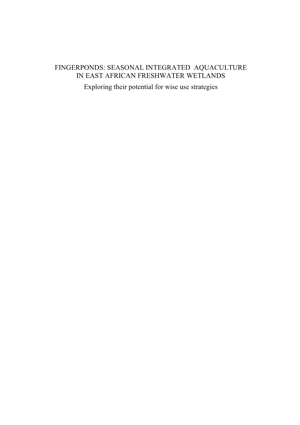 Fingerponds: Seasonal Integrated Aquaculture in East African Freshwater Wetlands