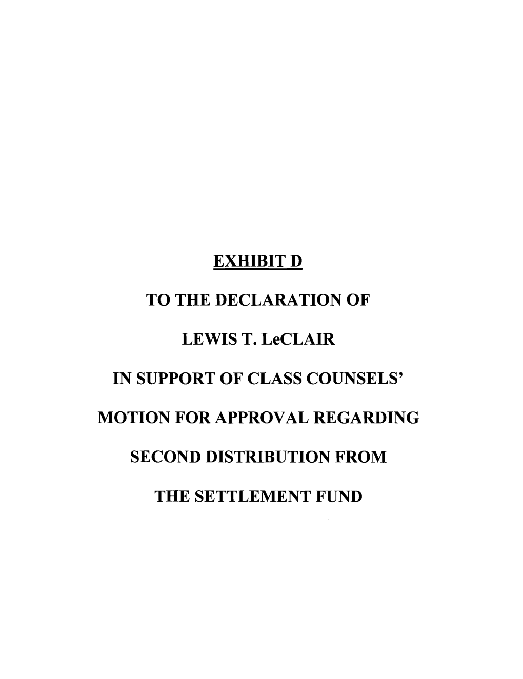 Declaration of Lewis T. Leclair in Support of 692 MOTION For