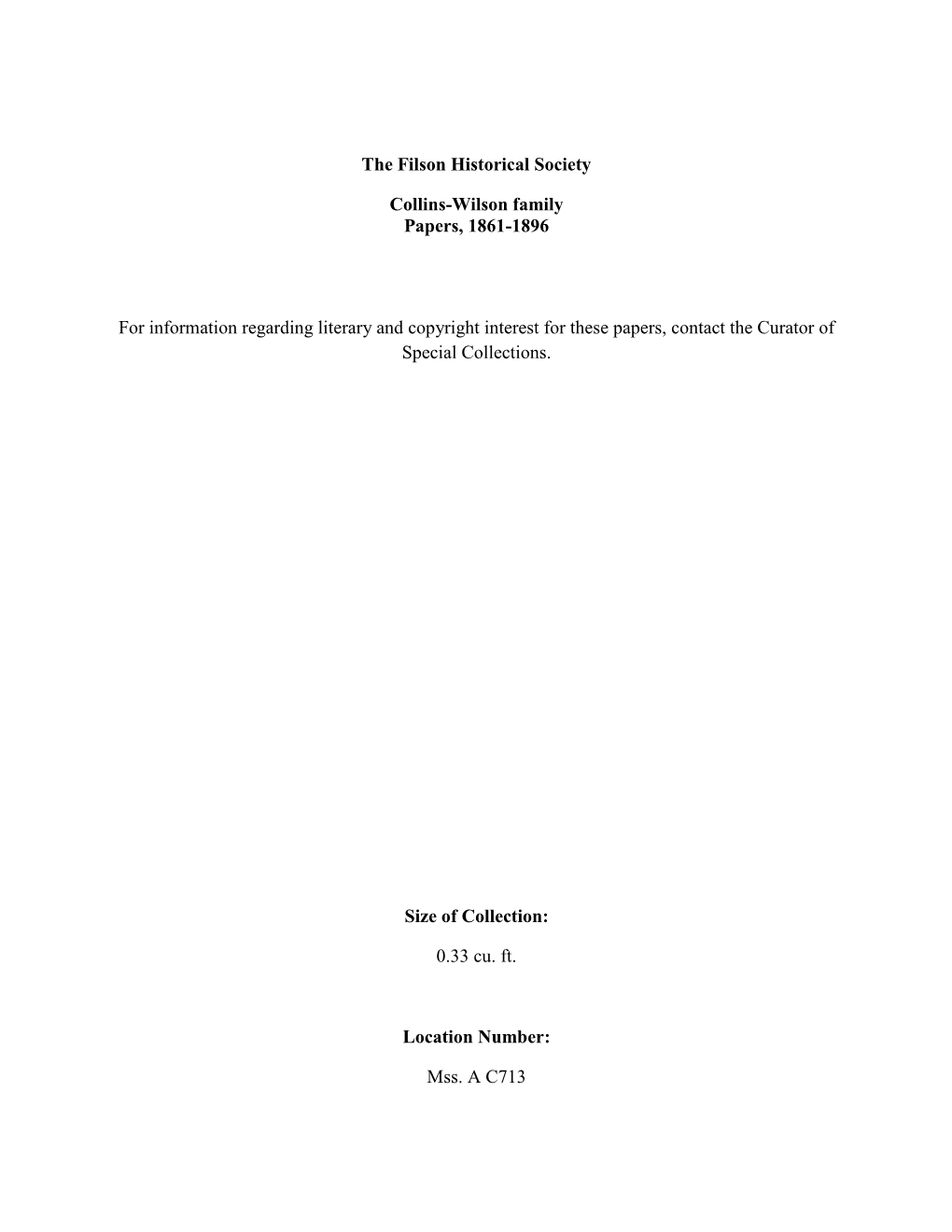 The Filson Historical Society Collins-Wilson Family Papers, 1861-1896 for Information Regarding Literary and Copyright Interest