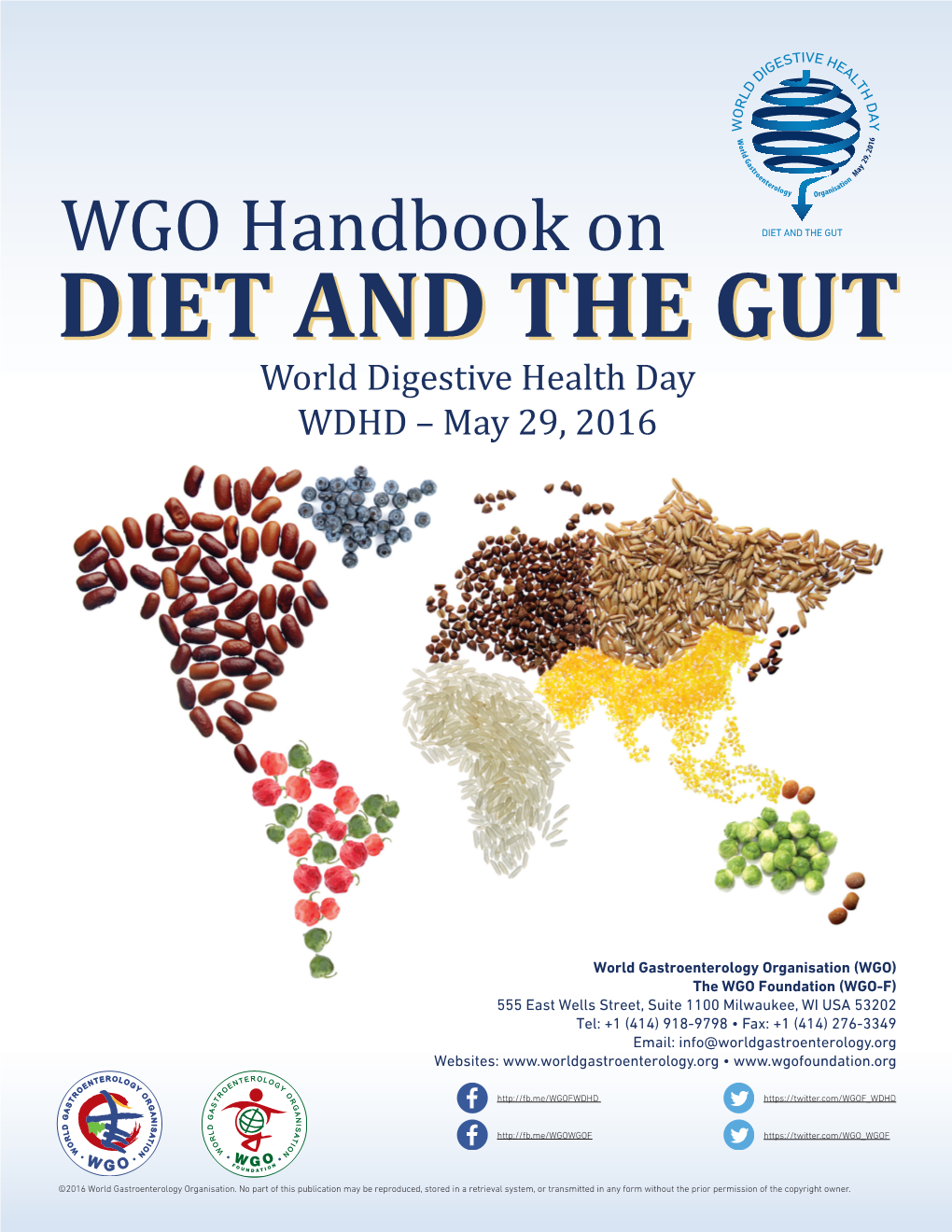 DIET and the GUT World Digestive Health Day WDHD May 29, 2016 World Digestive Health Day WDHD – May 29, 2016