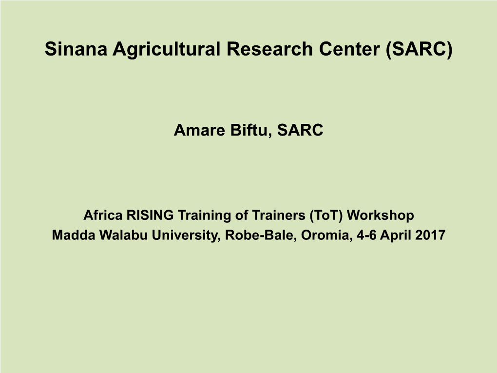 Sinana Agricultural Research Center (SARC)