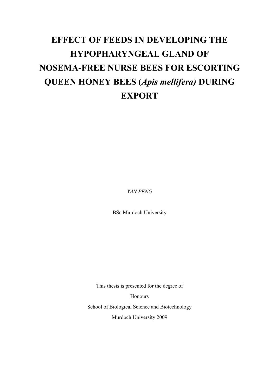 Enhance Hypopharyngeal Gland Development of Nosema Free Nurse Bees Using Pollen Diets to Increase Longevity of Caged Queen Bees