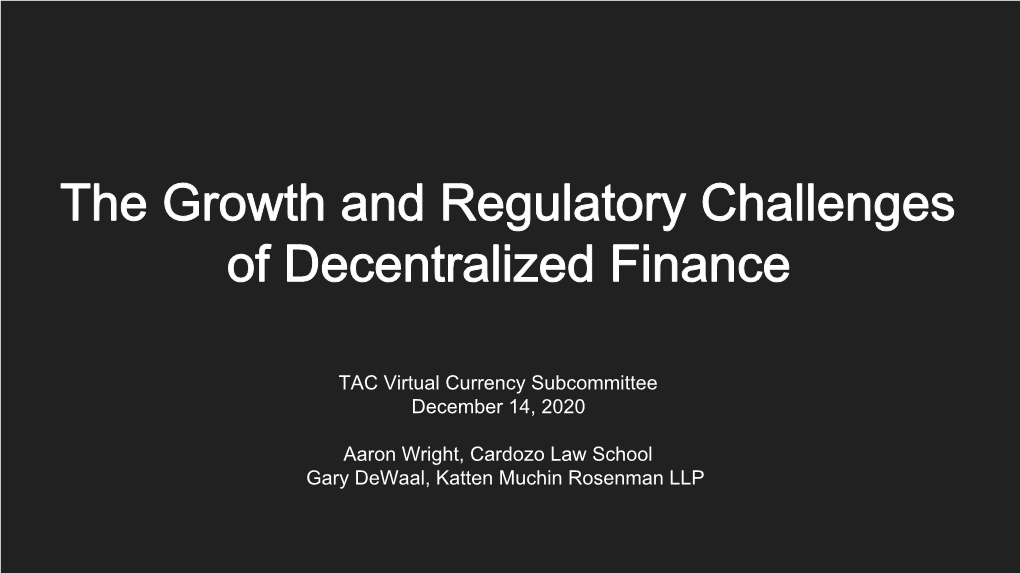 The Growth and Regulatory Challenges of Decentralized Finance