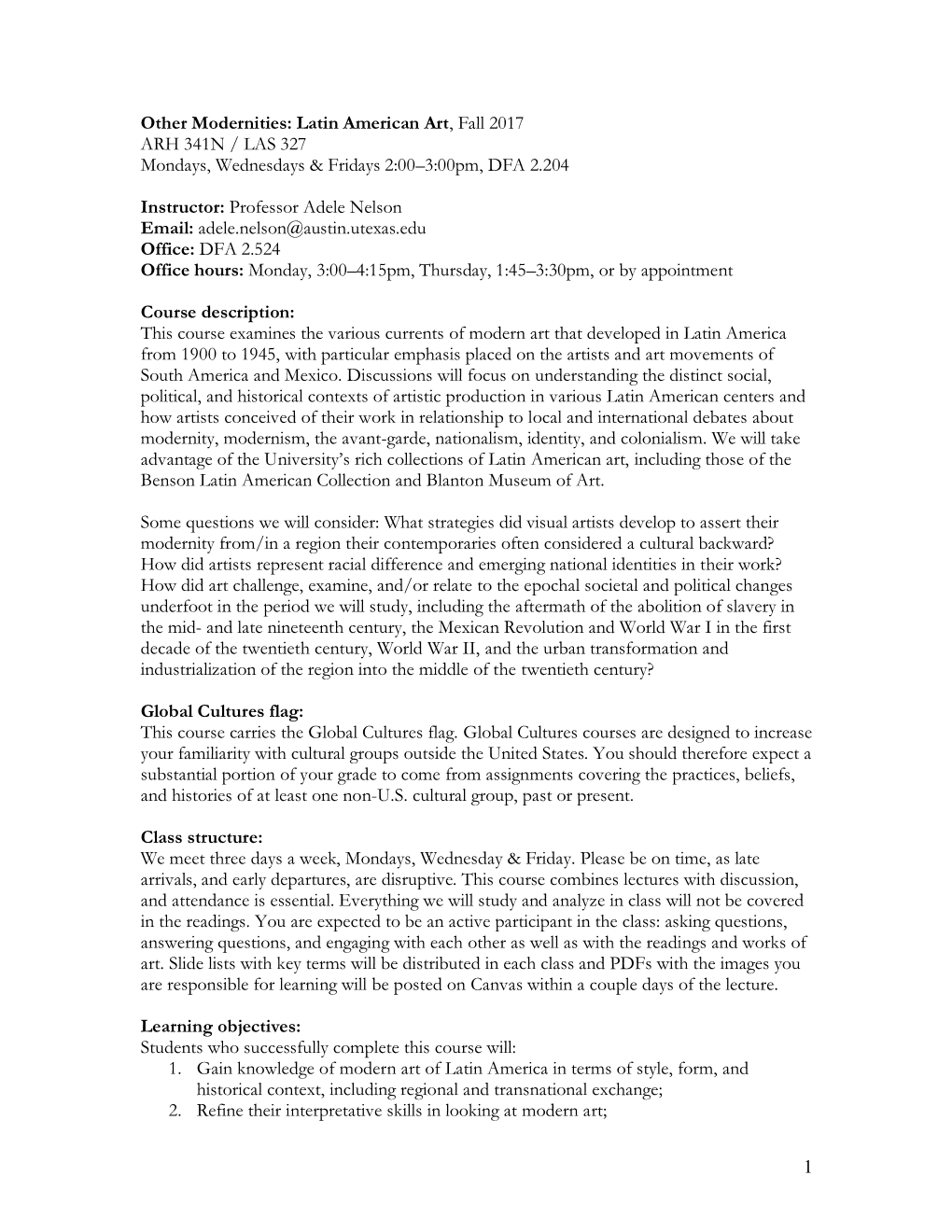 Latin American Art, Fall 2017 ARH 341N / LAS 327 Mondays, Wednesdays & Fridays 2:00–3:00Pm, DFA 2.204