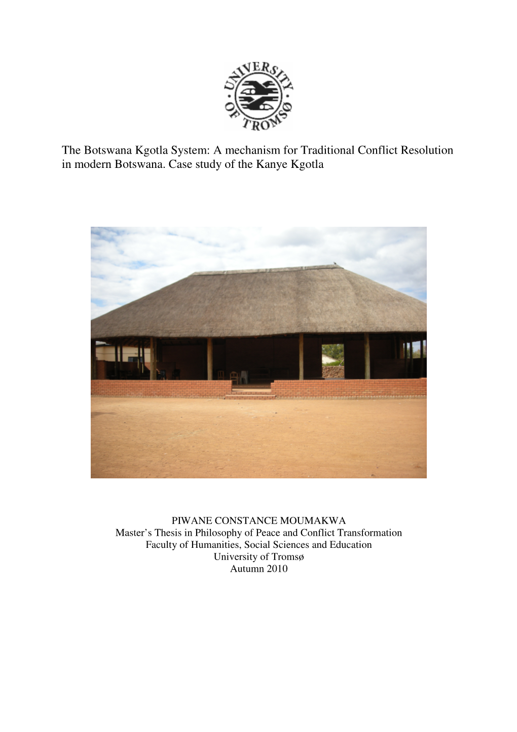 The Botswana Kgotla System: a Mechanism for Traditional Conflict Resolution in Modern Botswana