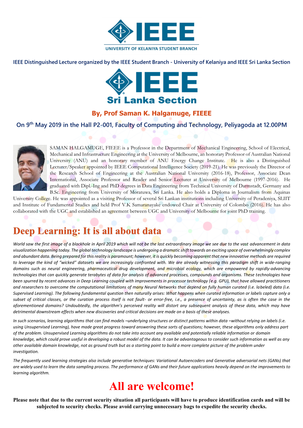 By, Prof Saman K. Halgamuge, FIEEE on 9Th May 2019 in the Hall P2-001, Faculty of Computing and Technology, Peliyagoda at 12.00PM