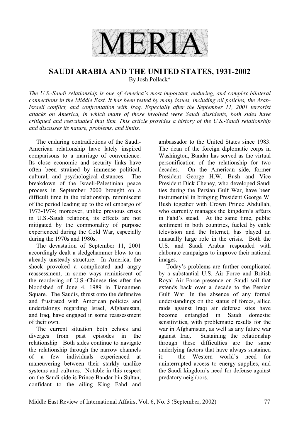 SAUDI ARABIA and the UNITED STATES, 1931-2002 by Josh Pollack*