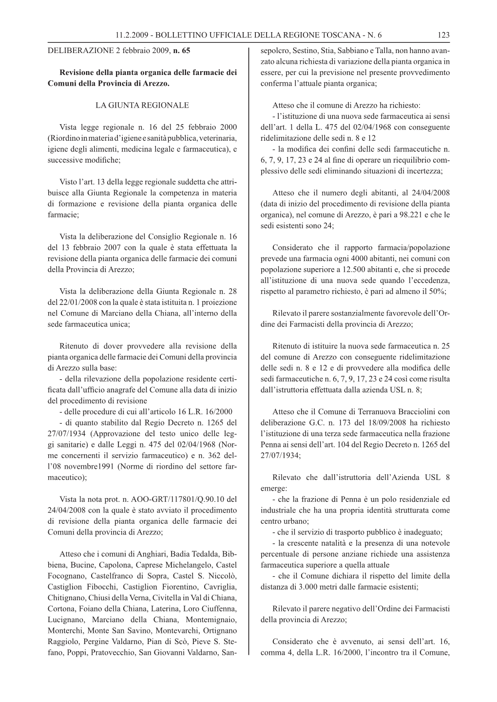 N. 6 DELIBERAZIONE 2 Febbraio 2009, N. 65 Revisione Della Pianta Or