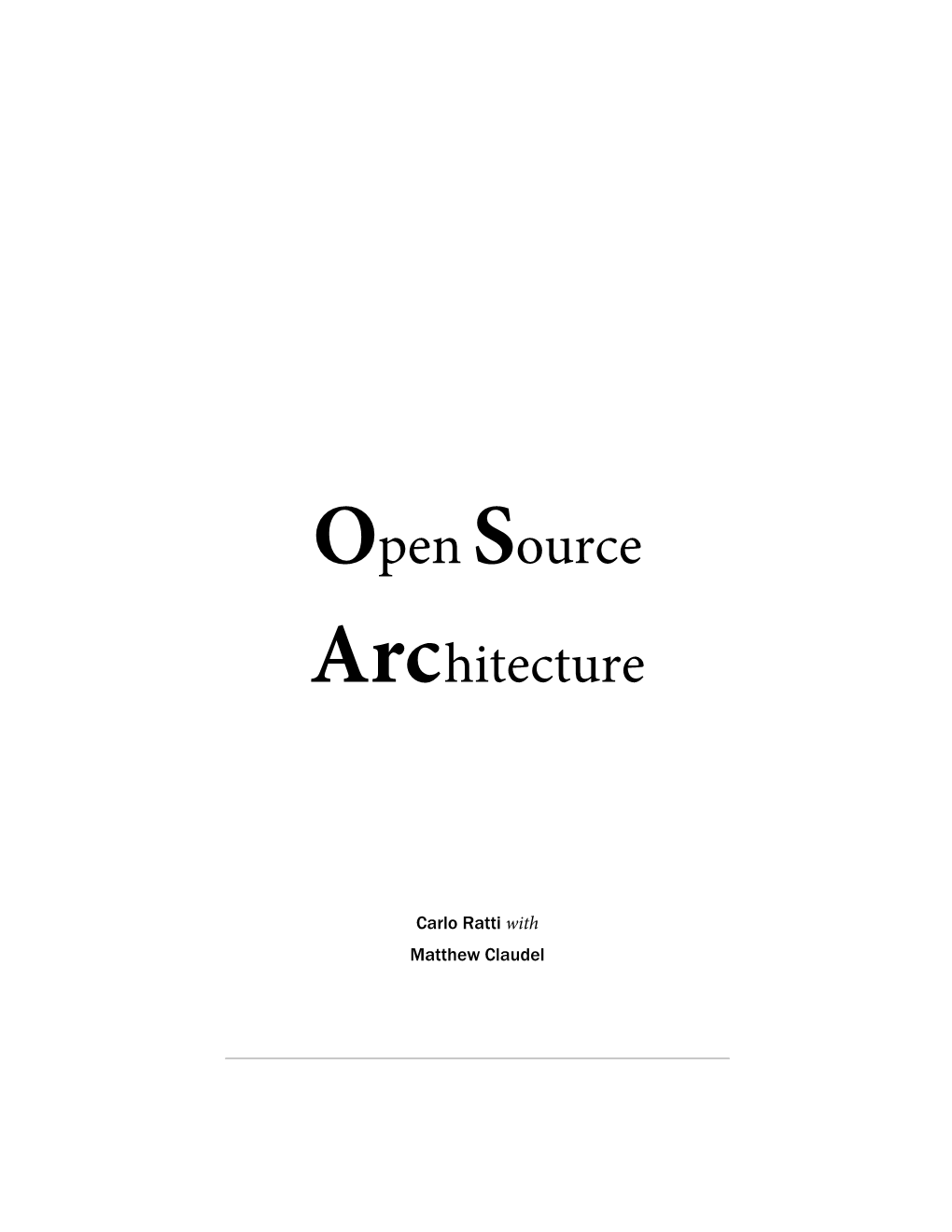 Opensource Architecture” Is in Your Hands