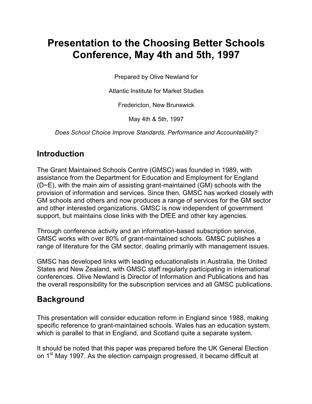 Presentation to the Choosing Better Schools Conference, May 4Th and 5Th, 1997