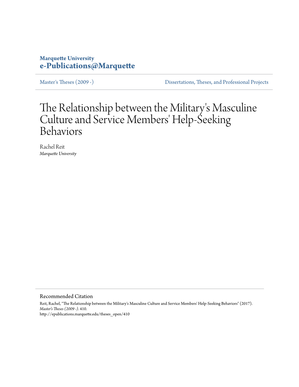 The Relationship Between the Military's Masculine Culture and Service Members' Help-Seeking Behaviors Rachel Reit Marquette University