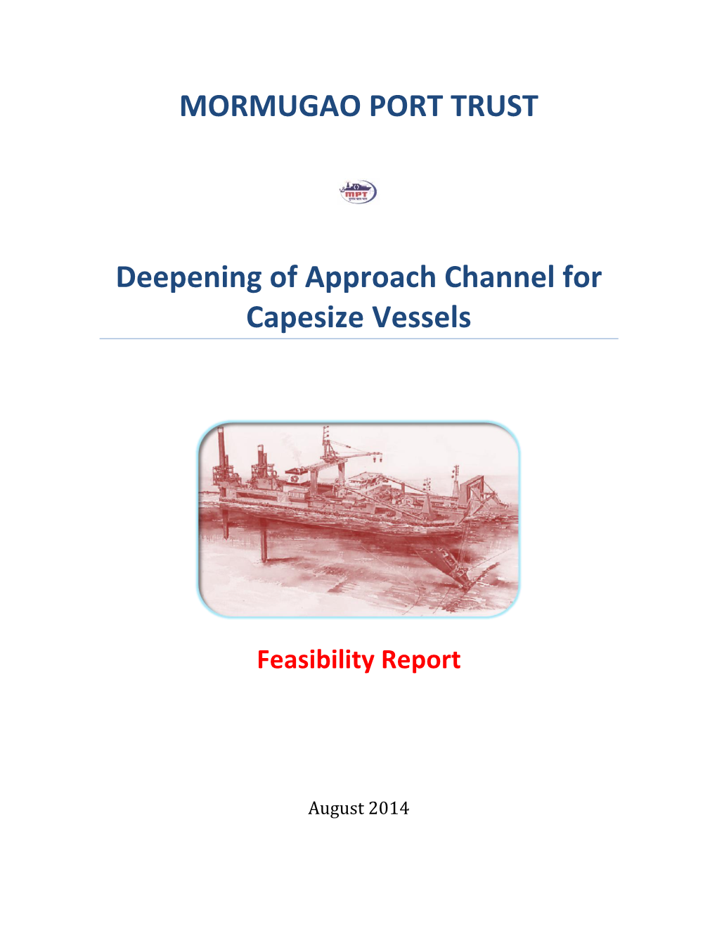 MORMUGAO PORT TRUST Deepening of Approach Channel for Capesize Vessels