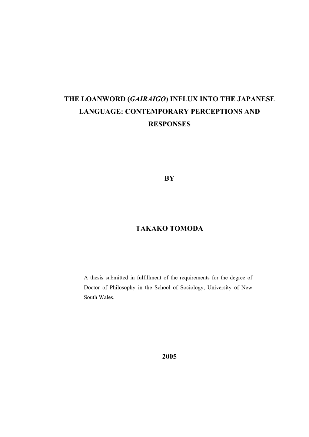 The Loanword (Gairaigo) Influx Into the Japanese Language: Contemporary Perceptions and Responses