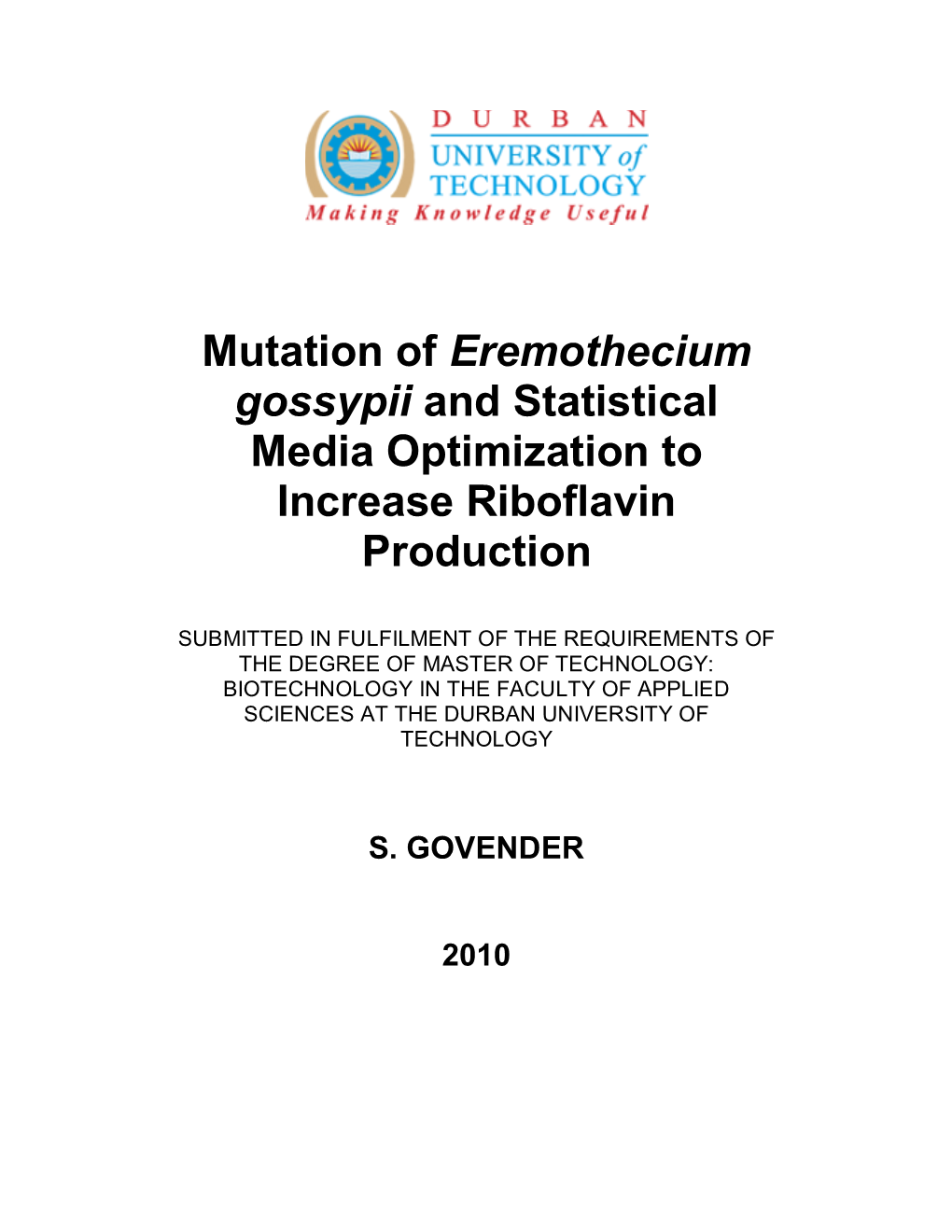 Mutation of Eremothecium Gossypii and Statistical Media Optimization to Increase Riboflavin Production