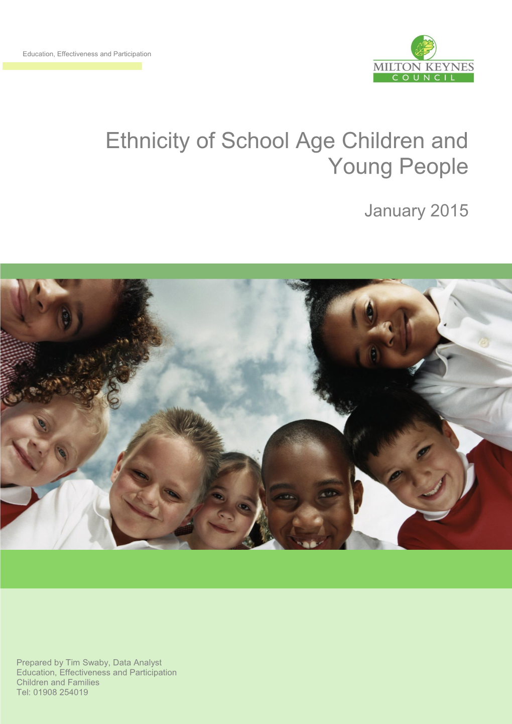 Ethnicity of School Age Children and Young People
