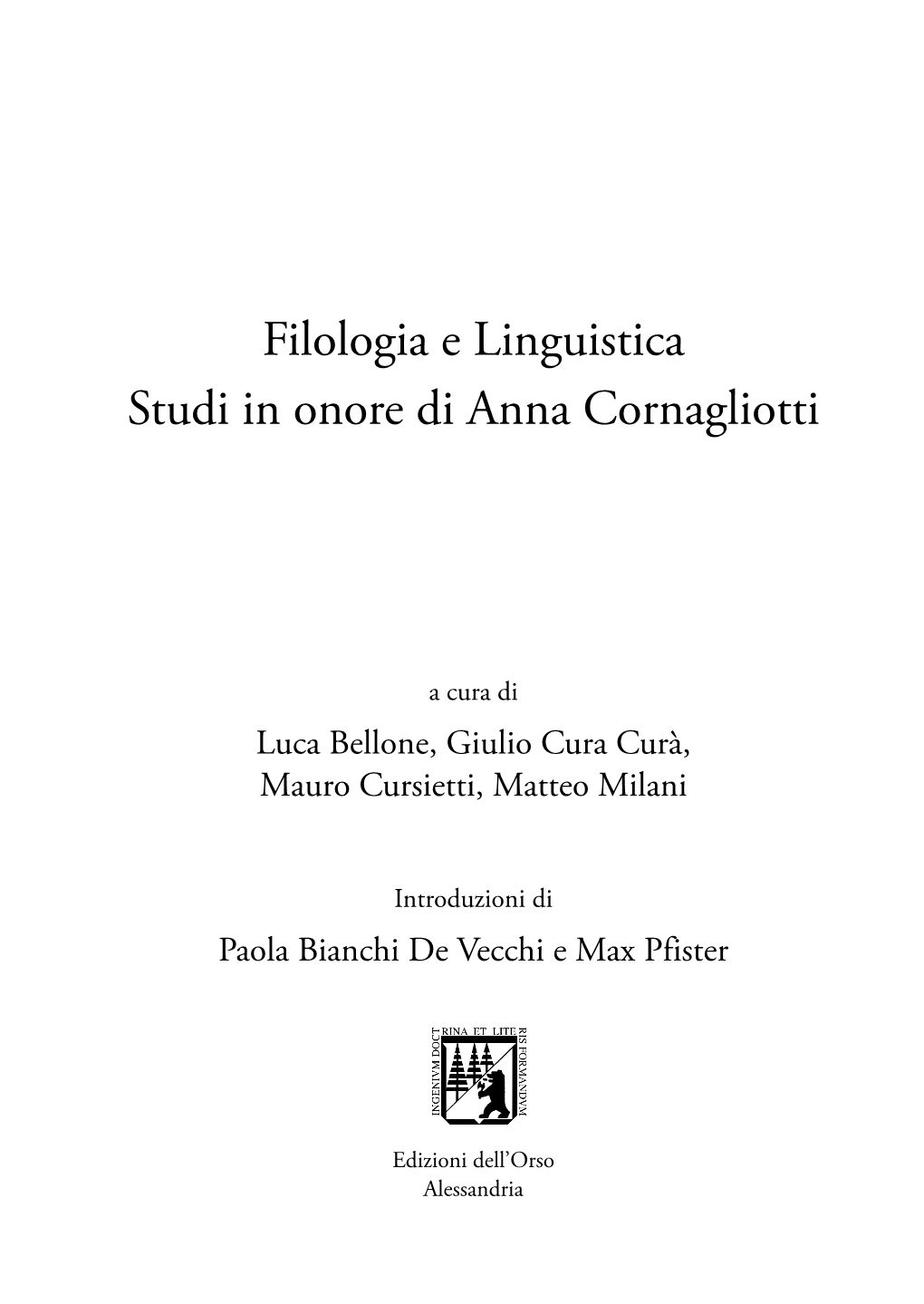 Filologia E Linguistica Studi in Onore Di Anna Cornagliotti