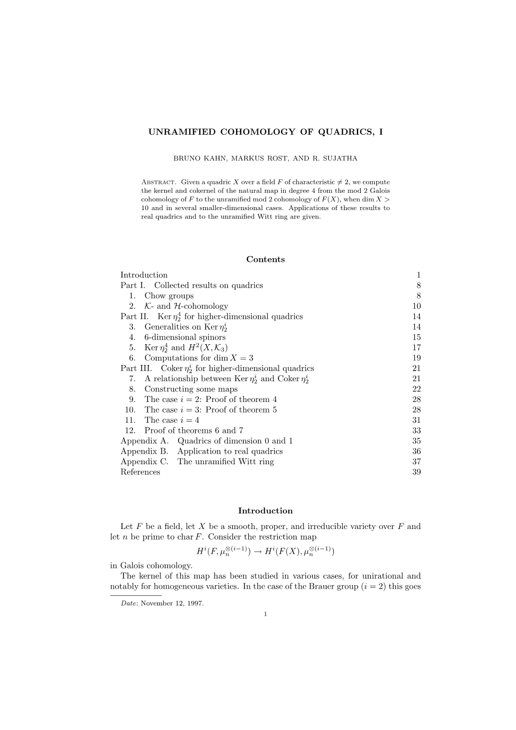 UNRAMIFIED COHOMOLOGY of QUADRICS, I Contents Introduction