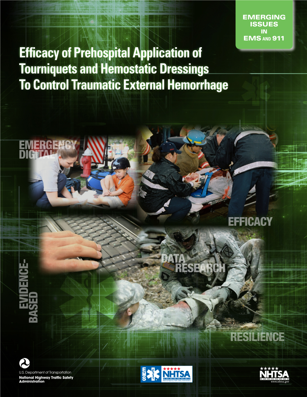 Efficacy of Prehospital Application of Tourniquets and Hemostatic Dressings to Control Traumatic External Hemorrhage