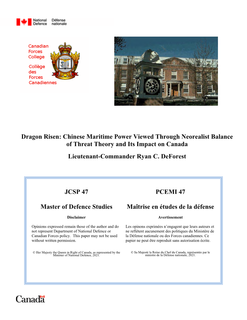 Chinese Maritime Power Viewed Through Neorealist Balance of Threat Theory and Its Impact on Canada Lieutenant-Commander Ryan C