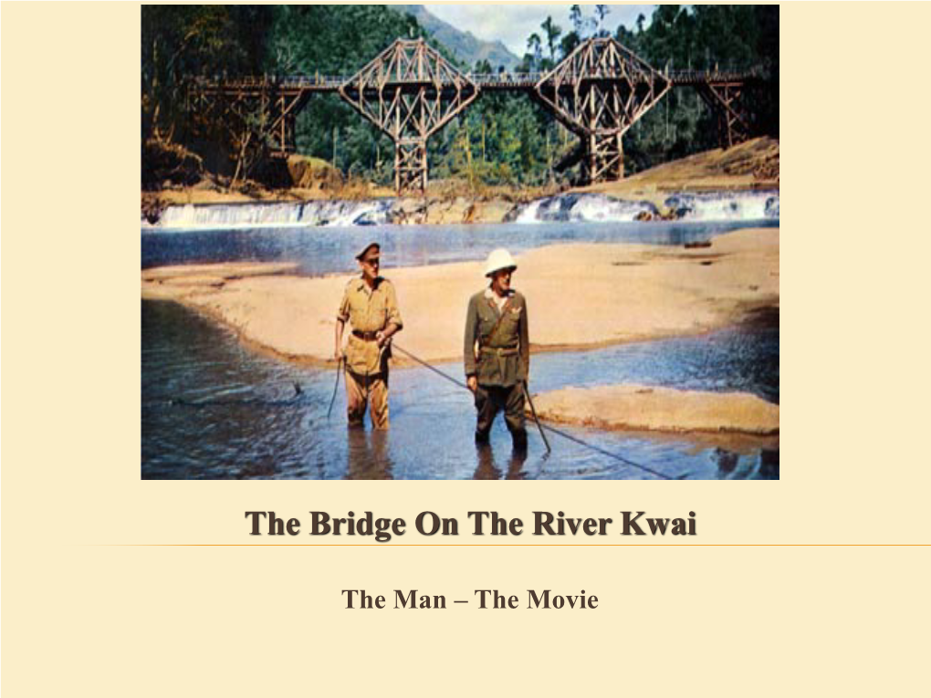 The Bridge on the River Kwai